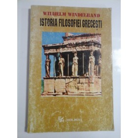 ISTORIA FILOSOFIEI GRECESTI - WILHELM WINDELBAND